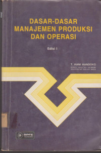 DASAR-DASAR MANAJEMEN PRODUKSI DAN OPERASI EDISI 1