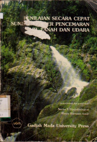 Penilaian Secara Cepat Sumber-Sumber Pencemaran Air, Tanah dan Udara