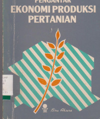 PENGANTAR EKONOMI PRODUKSI PERTANIAN