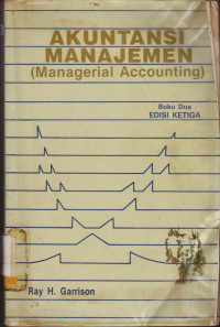 AKUNTANSI MANAJEMEN (MANAGERIAL ACCOUNTING)EDISI KETIGA