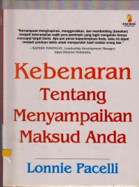 KEBENARAN TENTANG MENYAMPAIKAN MAKSUD ANDA