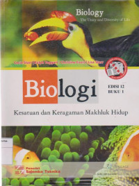 Image of Biologi: kesatuan dan keragaman makhluk hidup