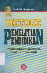 Image of Metodologi penelitian pendidikan: pendekatan kuantitaif, kualitatif, dan r&d