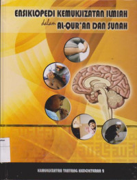 Image of Ensiklopedi kemukjizatan ilmiah dalam alqur'an dan sunah: kemukjizatan tentang kedokteran 2