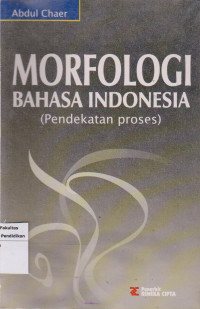Image of Morfologi bahasa Indonesia: pendekatan proses