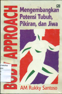 Image of Body approach: mengembangkan potensi tubuh, pikiran, dan jiwa