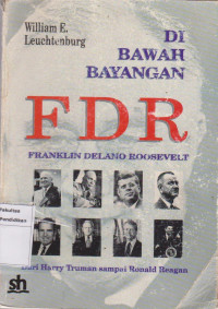 Image of Dibawah bayangan FDR dari Harry Truman sampai Ronald Reagan