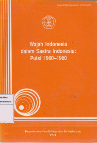 Image of Wajah Indonesia dalam sastra Indonesia: puisi 1960-1980