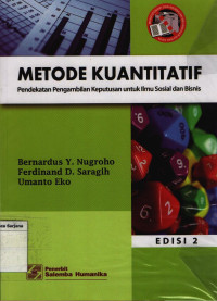 Image of Metode Kuantitatif: Pendekatan Pengambilan Keputusan untuk Ilmu Sosial dan Bisnis
