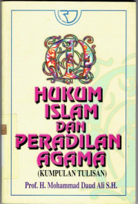 Hukum Islam Dan Peradilan Agama (Kumpulan Tulisan)