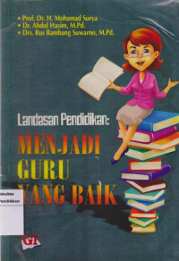 Image of landasan pendidikan: menjadi guru yang baik