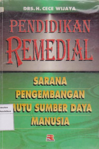 Image of Pendidikan Remedial Sarana Pengembangan Mutu Sumber Daya Manusia