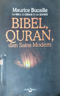 Bibel, Quran, dan Sains Modern