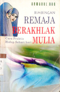 Bimbingan remaja Berakhlaq Mulia