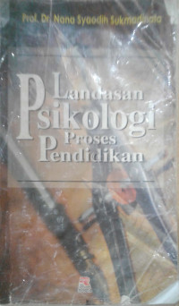 Landasan Psikologi Proses Pendidikan