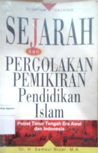 Sejarah dan Pergolakan Pemikiran Pendidikan Islam