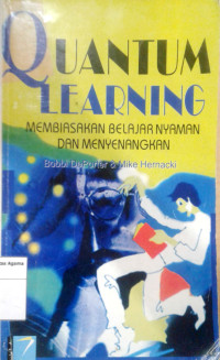 Quantum Learning Membiasakan Belajar Nyaman Dan Menyenangkan