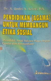 Pendidikan [Agama] Untuk Membangun Etika Sosial