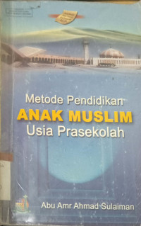 Metode Pendidikan Anak Muslim Usia Prasekolah