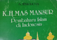 K.H. Mas Mansur Pembaharu Islam Di Indonesia