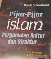 Pijar-Pijar Islam Pergumulan Kultur Dan Struktur