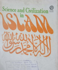 Sciene And Civilization In Islam