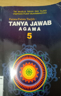 Fatwa-Fatwa Tajrih: Tanya Jawab Agama 5