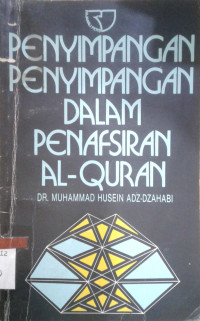 Penyimpangan- Penyimpangan Dalam Penafsiran Al- Quran