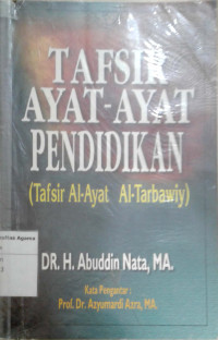 Tafsir Ayat-Ayat Pendidikan (Tafsir Al-Ayat Al-Tarbawiy)