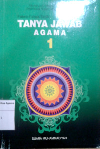 Tanya Jawab Agama 1 (Fatwa-fatwa Tarjih)