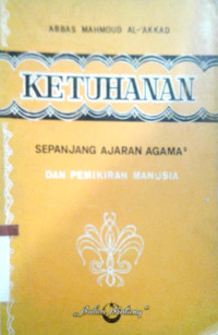 Ketuhanan Sepanjang Ajaran-Ajaran Agama Dan Pemikiran Manusia