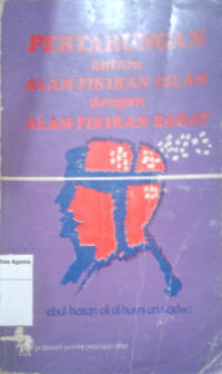 Pertarungan Antara Alam Fikiran Islam Dengan Alam Fikiran Barat