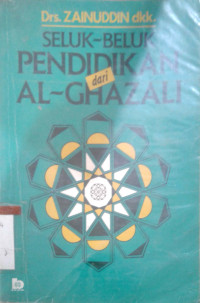 Seluk beluk pendidikan dari Al-Ghazali