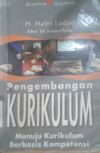 Pengembangan Kurikulum : Menuju Kurikulum Berbasis Kompetensi