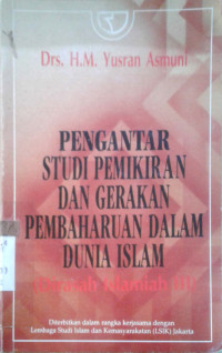 Pengantar Studi Pemikiran Dan Gerakan Pembaharuan Dalam Dunia ISLAM