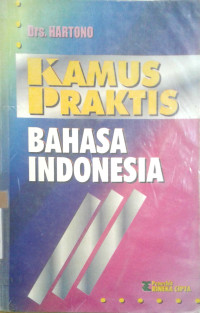 Kamus praktis bahasa indonesia