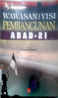 Wawasan dan Visi Pembangunan Abad 21