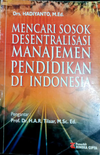 Mencari Sosok Desentralisasi Manajemen Pendidikan Di Indonesia