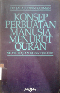 Konsep Perbuatan Manusia Menurut Qur'an