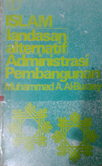 Islam Landasan Alternatif Administrasi Pembangunan