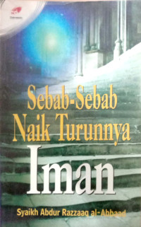 Sebab-Sebab Naik Turunnya iman