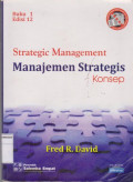 Strategic Management = Manajemen Strategis Konsep Buku 1 Edisi 12