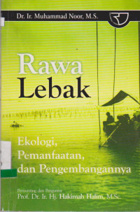 Rawa Lebak Ekologi Pemanfaatan dan pengembangannya