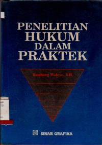 PENELITIAN HUKUM DALAM PRAKTEK