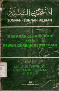 SUNAH-SUNAH PILIHAN : MAKANAN DAN MINUMAN SERTA HEWAN QURBAN SEMBELIHAN