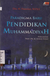 PARADIGMA BARU PENDIDIKAN MUHAMMADIYAH