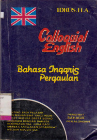 COLLOGUIAL ENGLISH BAHASA INGGRIS PERGAULAN