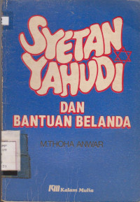 SYETAN YAHUDI DAN BANTUAN BELANDA