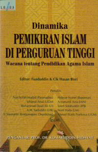 DINAMIKA PEMIKIRAN ISLAM DI PERGURUAN TINGGI : WACANA TENTANG PENDIDIKAN AGAMA ISLAM