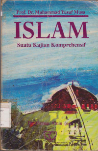 Image of ISLAM SUATU KAJIAN KOMPREHENSIP
